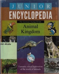Junior encyclopedia: Animal Kingdom