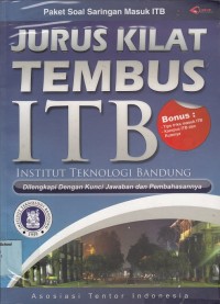 Jurus kilat tembus ITB: dilengkapi kumpulan soal-soal & kunci jawaban & pembahasan