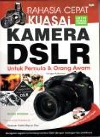 Rahasia cepat kuasai kamera DSLR utnuk pemula & orang awam