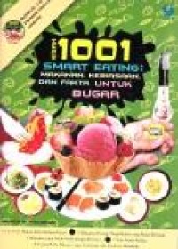 Kisah 1001 smart eating: makanan, kebiasaan dan fakta untuk bugar