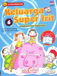 Keluarga Super Irit 6 : Istilah Ekonomi Sehari-hari