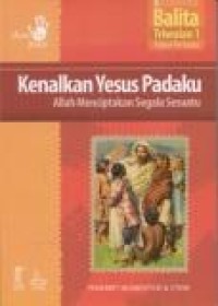 Kenalkan Yesus padaku: Allah menciptakan segala sesuatu