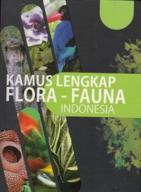 Kamus Lengkap Flora-Fauna Indonesia 4