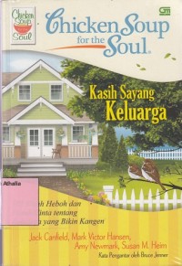 Kasih Sayang Keluarga: Chicken Soup for the Soul