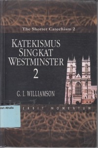 Katekismus singkat westminster 2 (the shorter catechism2)