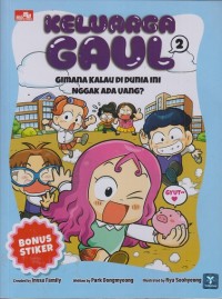 Keluarga Gaul 2: Gimana kalau di dunia ini nggak ada uang?