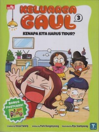 Keluarga Gaul 3: Kenapa kita harus tidur?