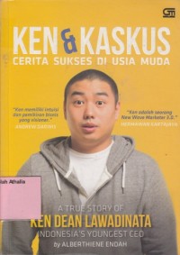 Ken & Kaskus: cerita sukses di usia muda