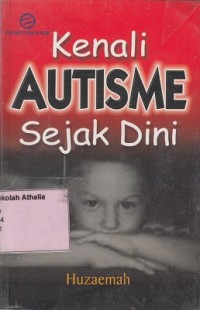 Kenali Autisme Sejak Dini