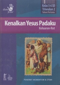 Kenalkan Yesus padaku: Keluaran-Rut