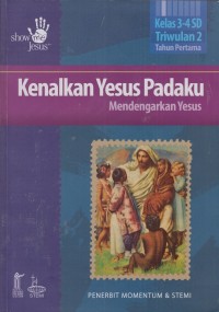 Kenalkan Yesus padaku: Mendengarkan Yesus