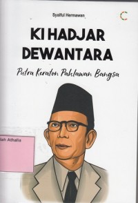 Ki Hadjar Dewantara : Putra Keraton Pahlawan Bangsa