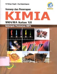 Konsep dan penerapan Kimia SMA/MA kelas XII kelompok peminatan MIPA (K13 edisi revisi 2016)