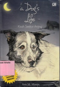 Kisah Seekor Anjing: Autobiografi Anjing Terlantar
