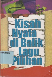 Kisah nyata dibalik lagu pilihan