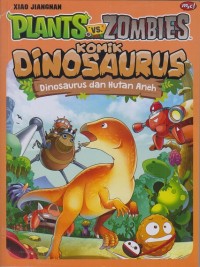 Komik Dinosaurus : Dinosaurus dan hutan aneh