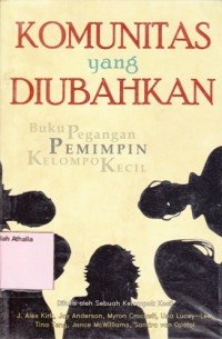 Komunitas yang diubahkan: Buku pegangan pemimpin kelompok kecil