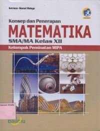 Konsep dan Penerapan Matematika SMA Kelas XII Kelompok Peminatan MIPA