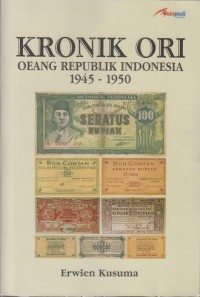 Kronik ori: Oeang Republik Indonesia 1945-1950