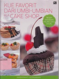 Kue Favorit dari Umbi-umbian Ala Cake Shop