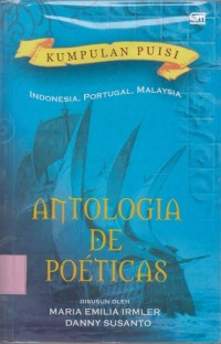 Kumpulan Puisi antologia de poeticas (Portugal-Indonesia-Malaysia)