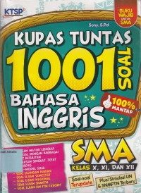 Kupas Tuntas 1001 Soal Bahasa Inggris SMA Kelas X, XI, dan XII