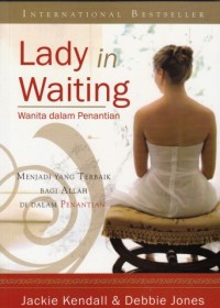 Lady in Waiting = Wanita dalam Penantian