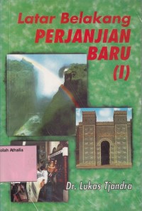 Latar Belakang Perjanjian Baru (1)