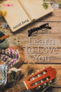 Learn to love you