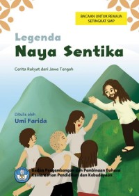 Legenda Naya Sentika : Cerita Rakyat dari Jawa Tengah