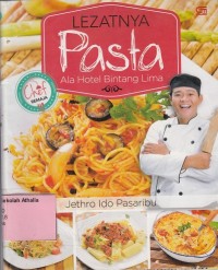 Lezatnya Pasta ala Hotel Bintang Lima