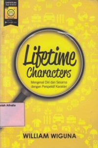 Lifetime Characters : Mengenal diri dan sesama dengan persepektif karakter