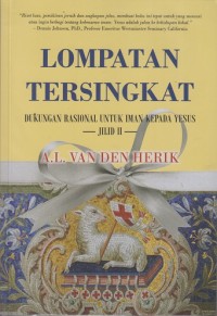 Lompatan Tersingkat: Dukungan Rasional untuk Iman Kepada Yesus