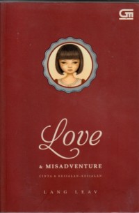 Love & Misadventure: Cinta & Kesialan-kesialan