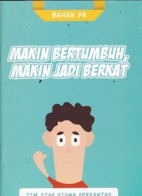 Makin Bertumbuh, Makin Jadi Berkat