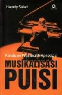 Panduan wacana & apresiasi musikalisasi puisi