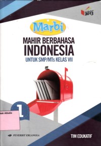 Mahir berbahasa Indonesia SMP kelas VII Edisi Revisi 2016