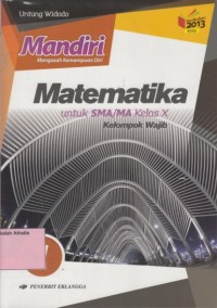 Mandiri Matematika untuk SMA/MA Kelas X Kelompok Wajib