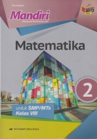 Mandiri Matematika untuk SMP/MTs Kelas VIII (Kurikulum 2013 revisi)