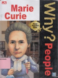 Why ? People : Marie Curie