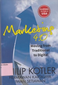 Marketing 4.0 : Moving From Traditional to Digital