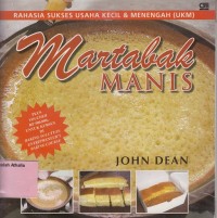 Martabak manis: rahasia sukses usaha kecil & menengah (UKM)