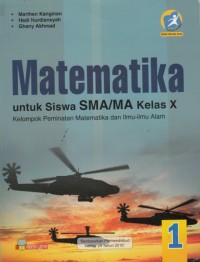 Matematika Kelas X Kelompok Peminatan Matematika dan Ilmu-Ilmu Alam (Kurikulum 2013 Edisi Revisi 2016)