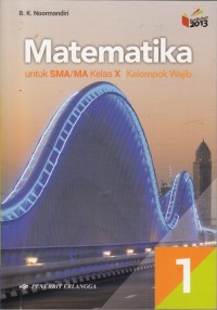 Matematika SMA kelas X Kelompok Wajib (Kurikulum 2013)