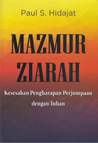 Mazmur ziarah: Kesesakan pengharapan perjumpaan dengan Tuhan