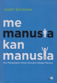 Memanusiakan manusia