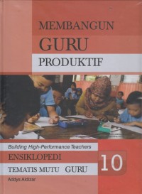 Membangun Guru Produktif