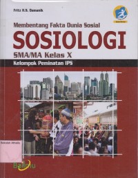 Membentang Fakta Dunia Sosial Sosiologi SMA Kelas X Kelompok Peminatan IPS