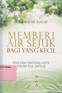 Memberi Air Sejuk Bagi yang Kecil