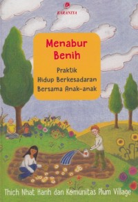 Menabur Benih (Praktik Hidup Berkesadaran Bersama Anak)